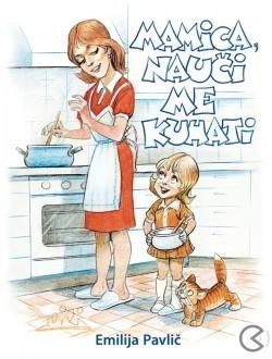 Knjiga Mamica Nauci Me Kuhati