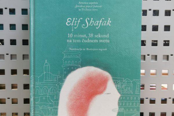 52 knjig, ki jih morate prebrati: Elif Shafak – 10 minut, 38 sekund na tem čudnem svetu