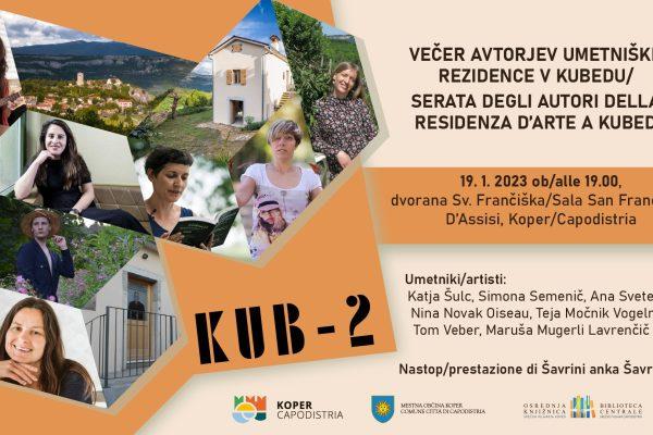 Kub-2: večer avtorjev umetniške rezidence v Kubedu 2022