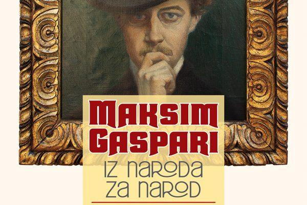 Maksim Gaspari: Iz naroda za narod