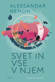 Naslovnica knjige: Svet in vse v njem
