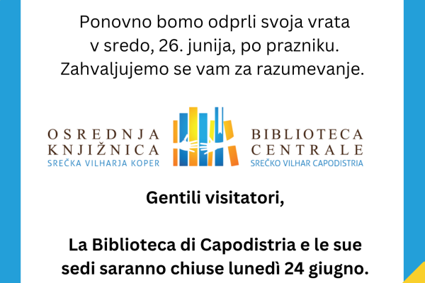 24.6.2024 knjižnica ZAPRTA