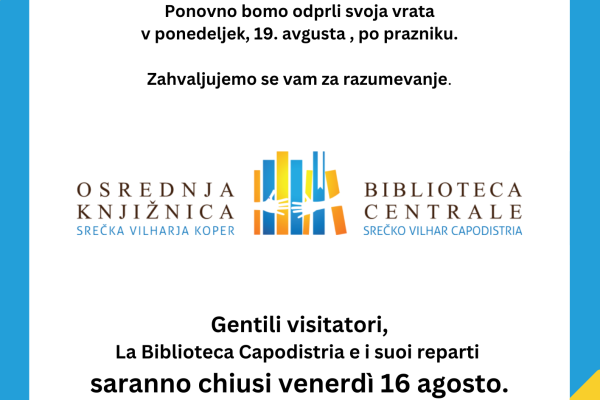 Petek, 16. avgust, knjižnica zaprta