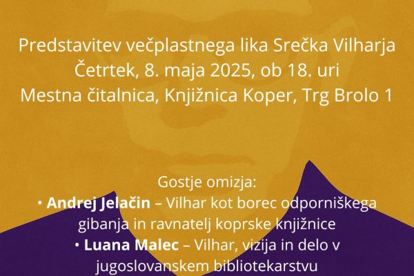 Večplastni lik Srečka Vilharja – domoznanski večer v Knjižnici Koper